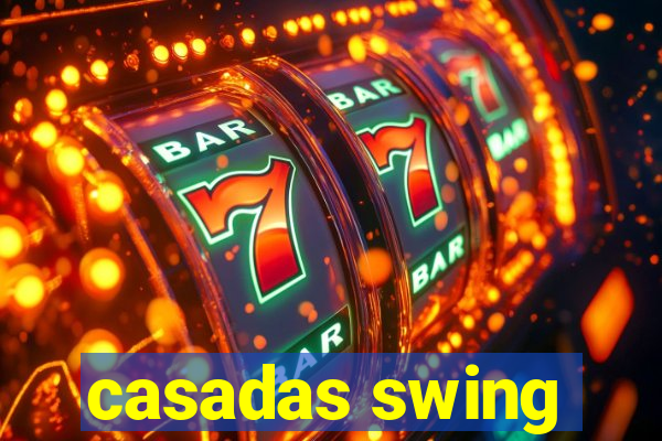 casadas swing